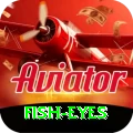 fish eyes Pro Max v2.6.2