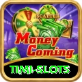 Timi Slots